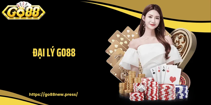 Đại Lý GO88 - Cơ Hội Thu Nhập Bền Vững Với Nền Tảng Hàng Đầu