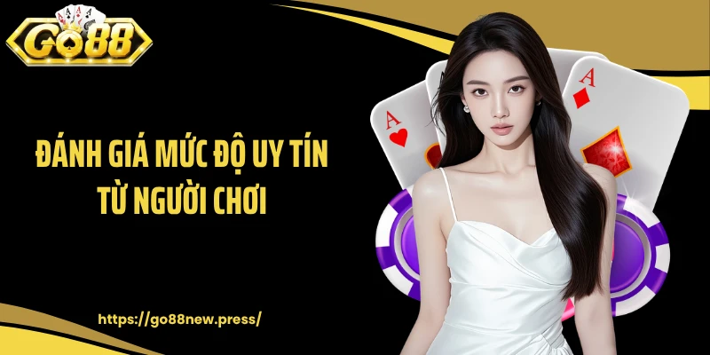 Đánh giá mức độ uy tín từ người chơi
