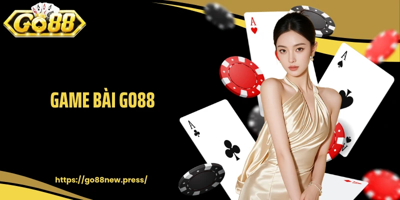 Game Bài GO88: Trải Nghiệm Cá Cược Đỏ Đen Trực Tuyến Thú Vị