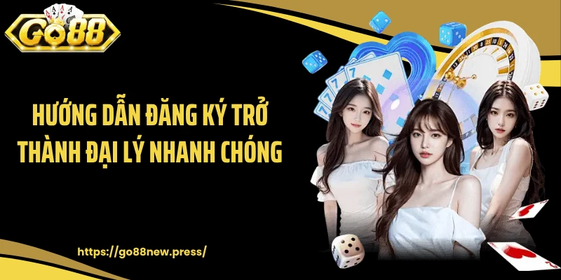 Hướng dẫn đăng ký trở thành đại lý nhanh chóng