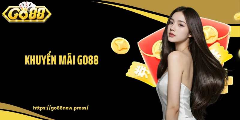 Khuyến Mãi GO88: Nhận Thưởng Cực Đã, Cơ Hội Nhân Đôi Giá Trị