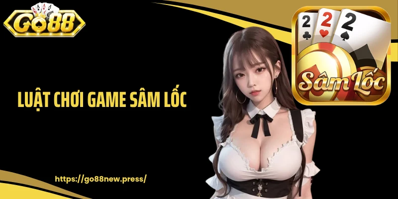 Luật chơi game sâm lốc