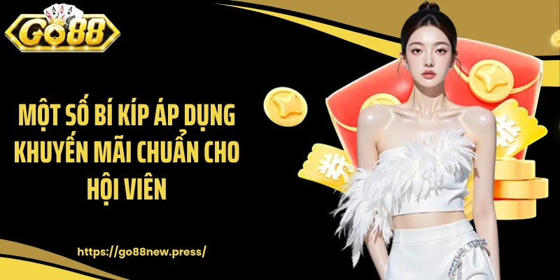 Một số bí kíp áp dụng khuyến mãi chuẩn cho hội viên