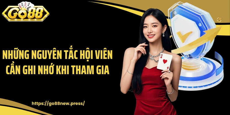 Những nguyên tắc hội viên cần ghi nhớ khi tham gia