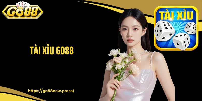 Tài Xỉu GO88: Trải Nghiệm Cá Cược Cuốn Hút Đông Đảo Hội Viên